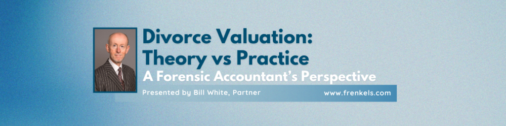 divorce valuation v practice webinar frenkels